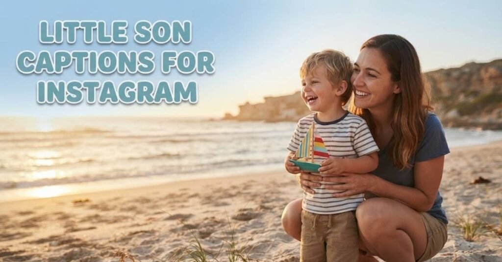 Little Son Captions for Instagram