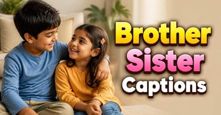 Brother Sister Captions