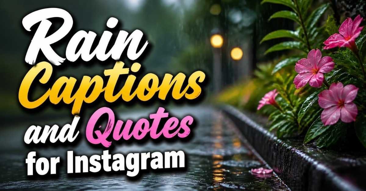Rain Captions and Quotes for Instagram
