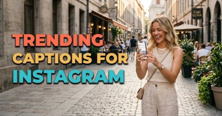 Trending Captions for Instagram